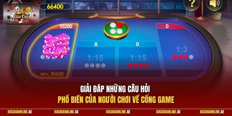 Giải đáp những câu hỏi phổ biến của người chơi về cổng game